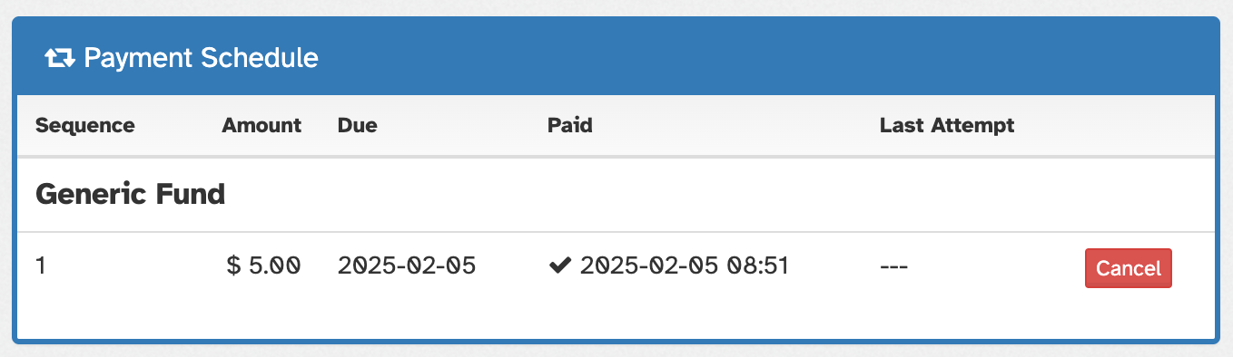 Screen shot of a gift’s payment schedule, showing a “cancel” button to the right of a completed payment